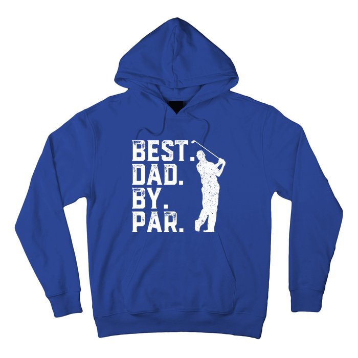 Vintage Best Dad By Par Golfer Funny Daddy Golf Fathers Day Cool Gift Hoodie