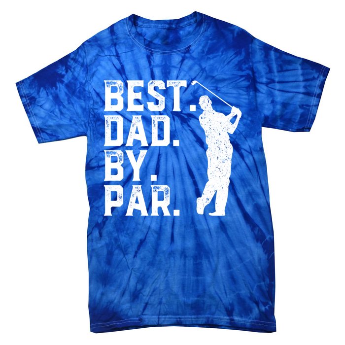 Vintage Best Dad By Par Golfer Funny Daddy Golf Fathers Day Cool Gift Tie-Dye T-Shirt