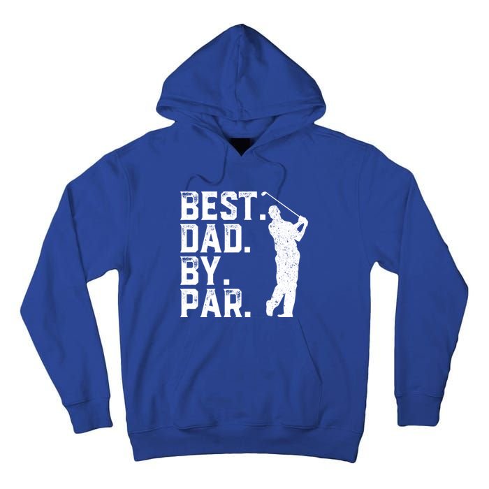 Vintage Best Dad By Par Golfer Funny Daddy Golf Fathers Day Cool Gift Tall Hoodie