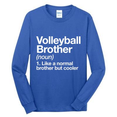 Volleyball Brother Definition Funny Sports Gift Tall Long Sleeve T-Shirt