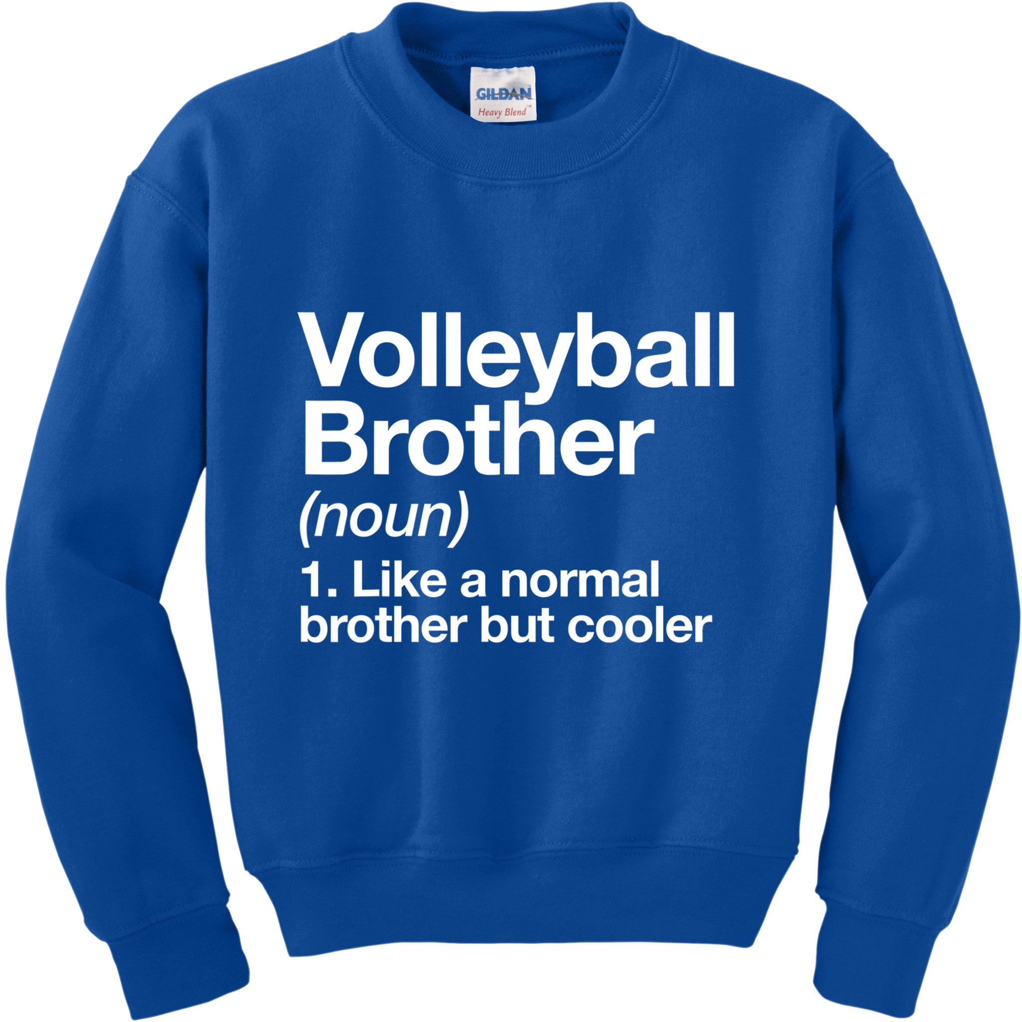 Volleyball Brother Definition Funny Sports Gift Kids Sweatshirt