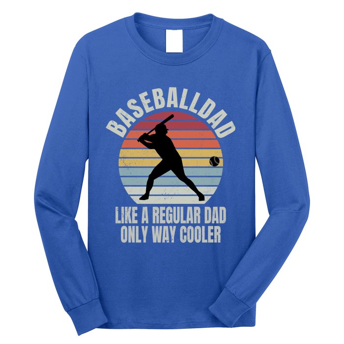 Vintage Baseball Dad Like A Regular Dad But Cooler Funny Gift Long Sleeve Shirt