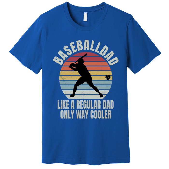 Vintage Baseball Dad Like A Regular Dad But Cooler Funny Gift Premium T-Shirt