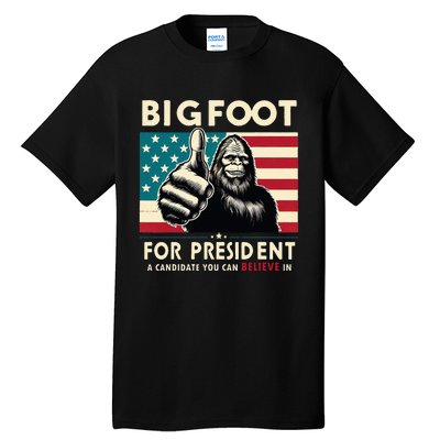 Vote Bigfoot For President 2024 Funny Election Tall T-Shirt