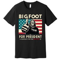 Vote Bigfoot For President 2024 Funny Election Premium T-Shirt