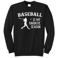 Vintage Baseball Favorite Season Tall Sweatshirt