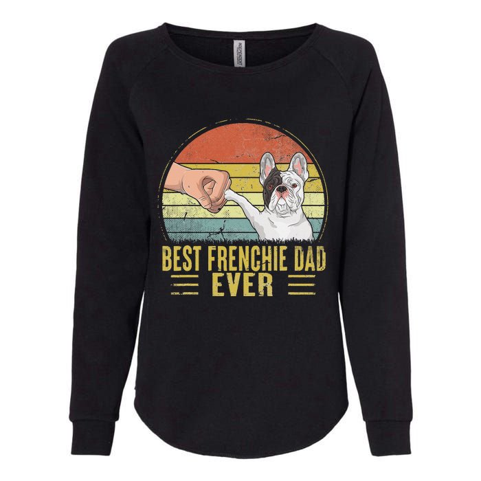 Vintage Best Frenchie Dad Ever Fist Bump French Bulldog Dad Womens California Wash Sweatshirt