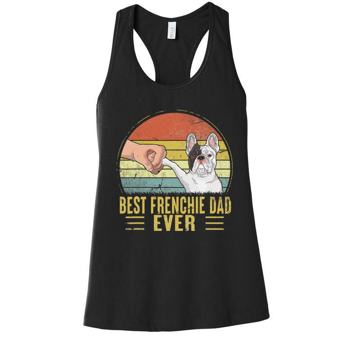 Vintage Best Frenchie Dad Ever Fist Bump French Bulldog Dad Women's Racerback Tank