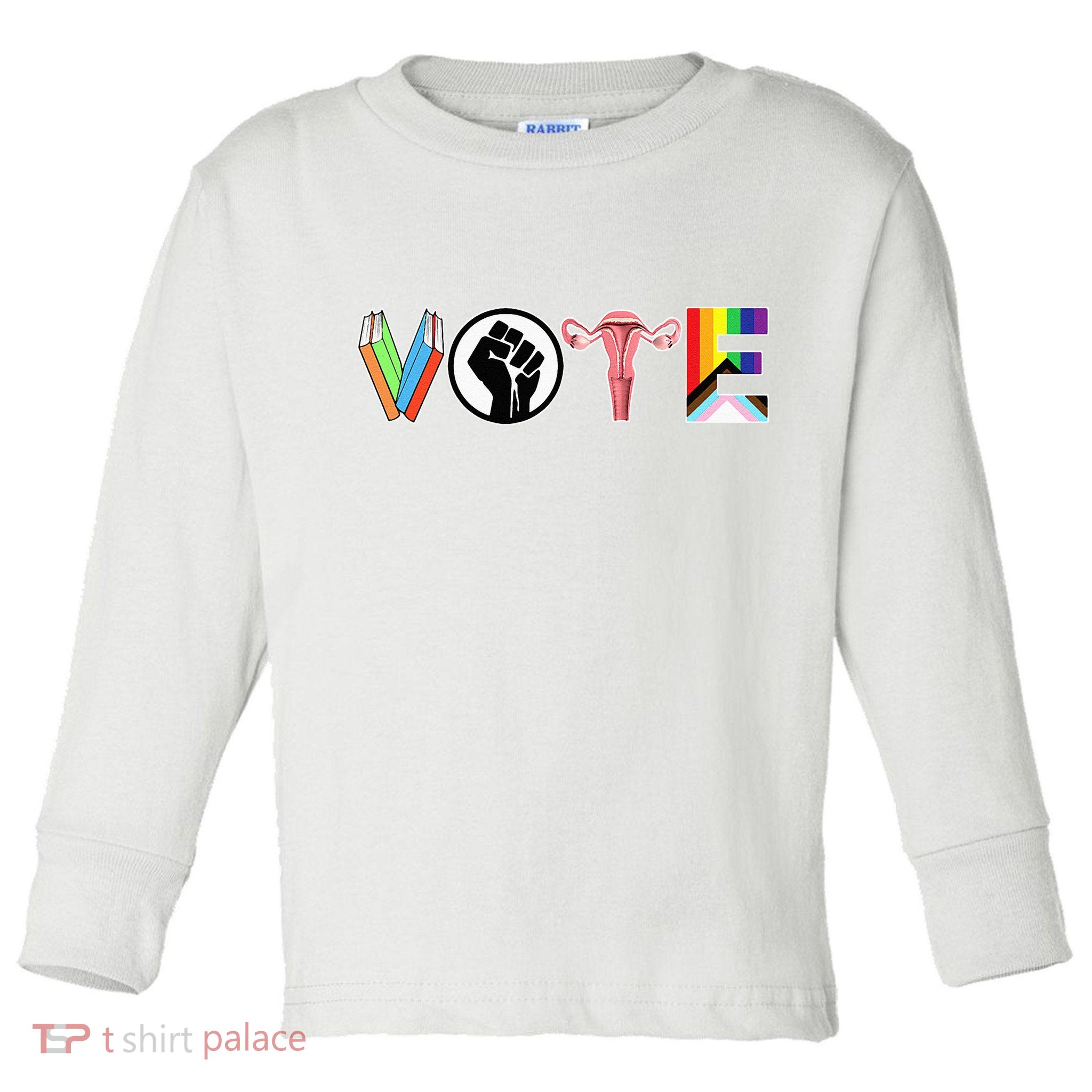 Vote Books Fist Ovaries Lgtbq Toddler Long Sleeve Shirt
