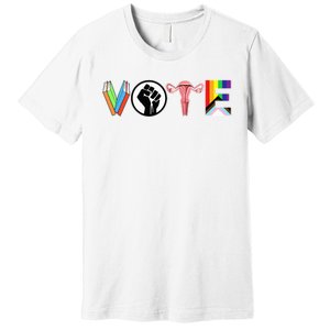 Vote Books Fist Ovaries Lgtbq Premium T-Shirt