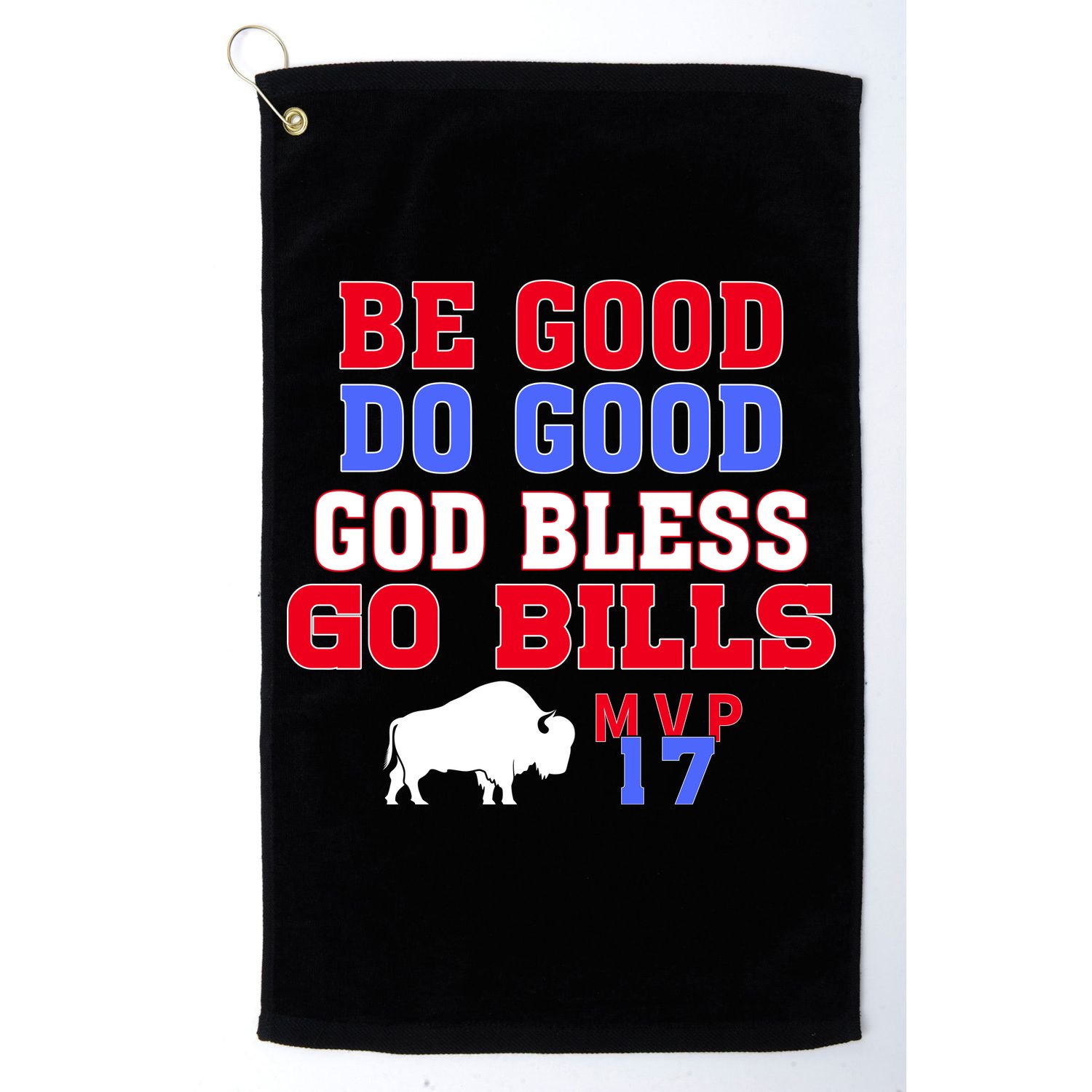 Vintage Be Good Do Good God Bless Go Bill Golf Towel