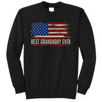 Vintage Best Grandaddy Ever American Flag FatherS Day Gift Tall Sweatshirt