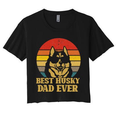 Vintage Best Husky Dad Ever Gift For Dog Lover Women's Crop Top Tee