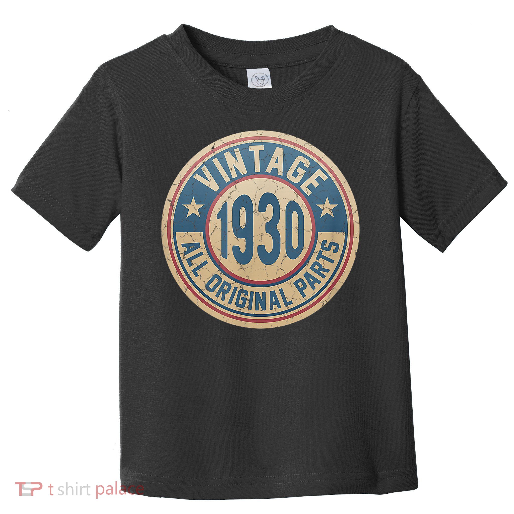 Vintage Born In 1930 Original Parts Classic 95th Birthday Toddler T-Shirt