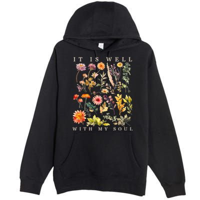 Vintage Boho It Is Well With My Soul Floral Wild Flowers Premium Pullover Hoodie