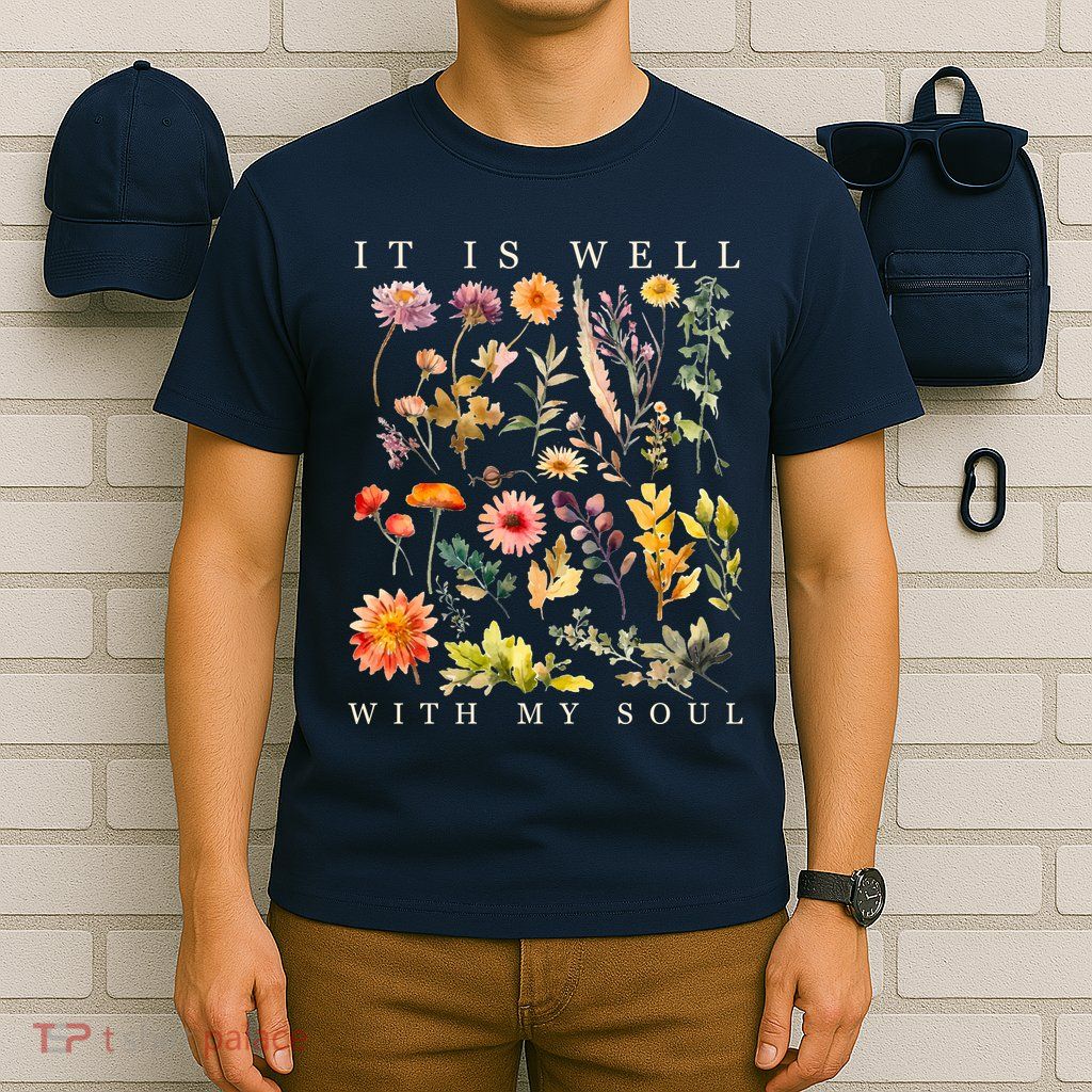 Vintage Boho It Is Well With My Soul Floral Wild Flowers T-Shirt