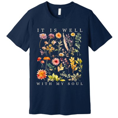 Vintage Boho It Is Well With My Soul Floral Wild Flowers Premium T-Shirt