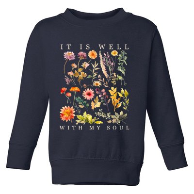 Vintage Boho It Is Well With My Soul Floral Wild Flowers Toddler Sweatshirt