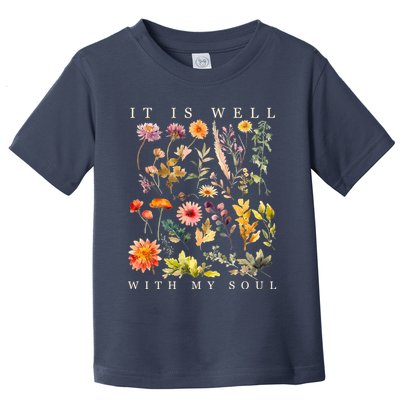 Vintage Boho It Is Well With My Soul Floral Wild Flowers Toddler T-Shirt