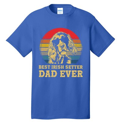 Vintage Best Irish Setter Dad Ever Dog Lovers Gift Tall T-Shirt