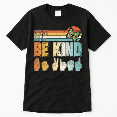 Vintage Be Kind Sign Langage Tall T-Shirt