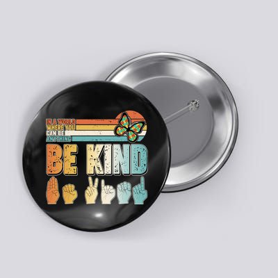 Vintage Be Kind Sign Langage Button