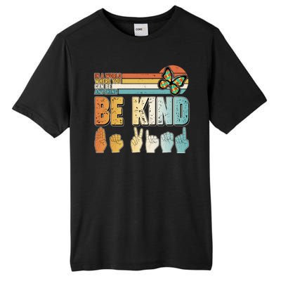 Vintage Be Kind Sign Langage Tall Fusion ChromaSoft Performance T-Shirt