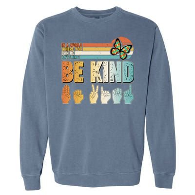 Vintage Be Kind Sign Langage Garment-Dyed Sweatshirt