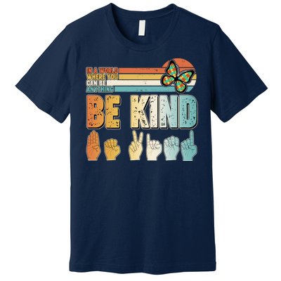 Vintage Be Kind Sign Langage Premium T-Shirt