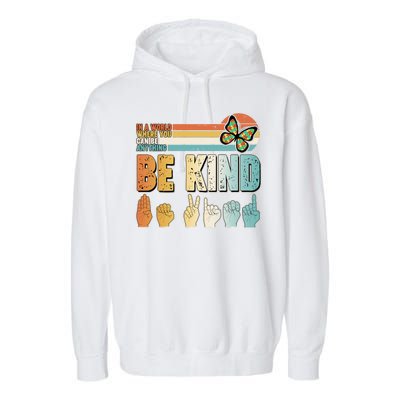 Vintage Be Kind Sign Langage Garment-Dyed Fleece Hoodie