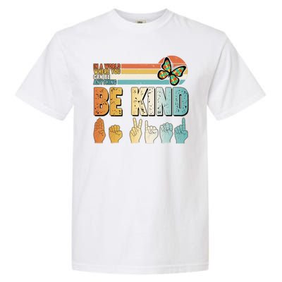 Vintage Be Kind Sign Langage Garment-Dyed Heavyweight T-Shirt