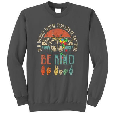 Vintage Be Kind Kindness For Women Autism Awareness Gift Tall Sweatshirt