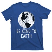 Vintage Be Kind To Earth World Earth Day Environtal Great Gift T-Shirt