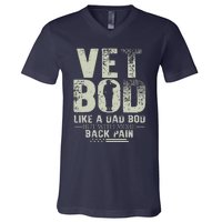 Vet Bod Like Dad Bod But With More Back Pain Fathers Day V-Neck T-Shirt