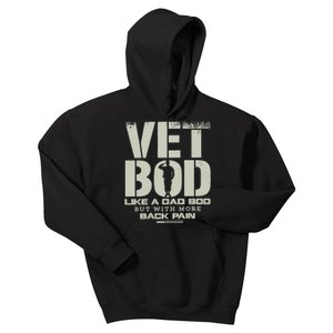 Vet Bod Like A Dad Bod But With More Back Pain Funny Veteran Kids Hoodie