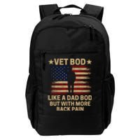 Vet Bod Like A Dad Bod But With More Back Pain Funny Veteran Daily Commute Backpack