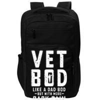 Vet Bod Like A Dad Bod Impact Tech Backpack