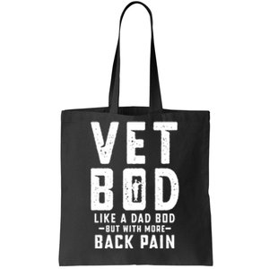 Vet Bod Like A Dad Bod Tote Bag