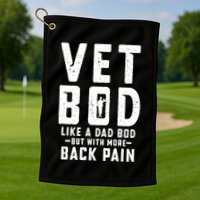Vet Bod Like A Dad Bod Golf Towel