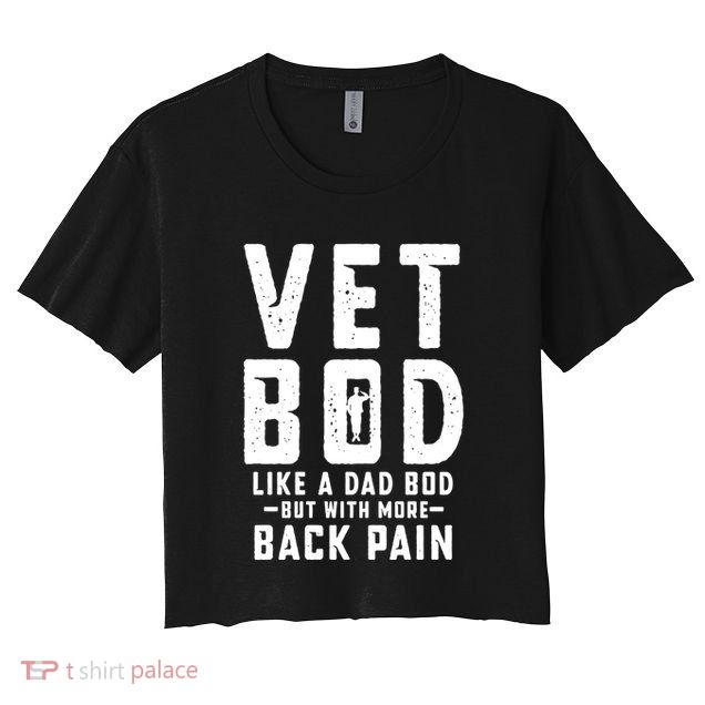 Vet Bod Like A Dad Bod Crop Top
