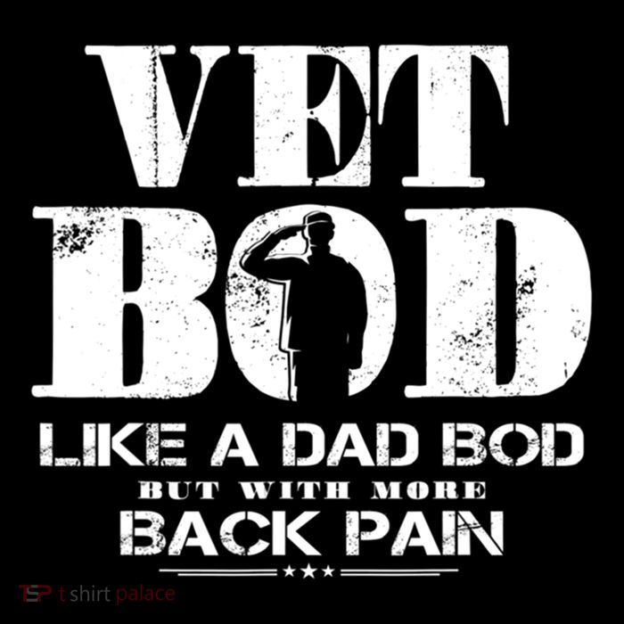 Vet Bod Like A Dad Bod But With More Back Pain Gift Backpack
