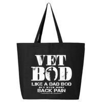 Vet Bod Like A Dad Bod But With More Back Pain Gift 25L Jumbo Tote