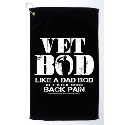 Vet Bod Like A Dad Bod But With More Back Pain Gift Golf Towel