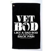 Vet Bod Like A Dad Bod But With More Back Pain Gift Golf Towel