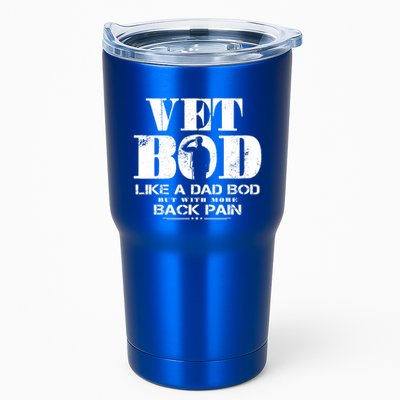 Vet Bod Like A Dad Bod But With More Back Pain Gift Tumbler