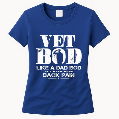 Vet Bod Like A Dad Bod But With More Back Pain Gift Womens T-Shirt