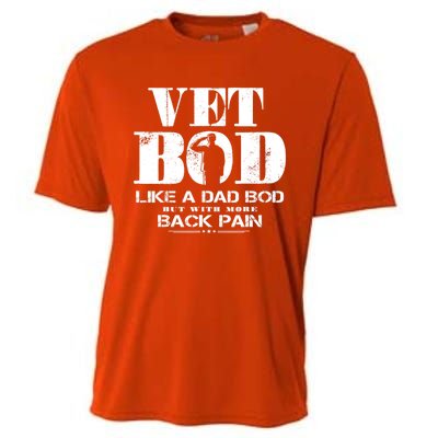 Vet Bod Like A Dad Bod But With More Back Pain Great Gift Cooling Performance Crew T-Shirt