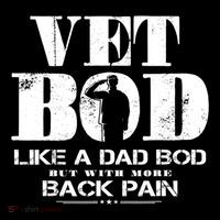 Vet Bod Like A Dad Bod But With More Back Pain Great Gift Performance Shirt