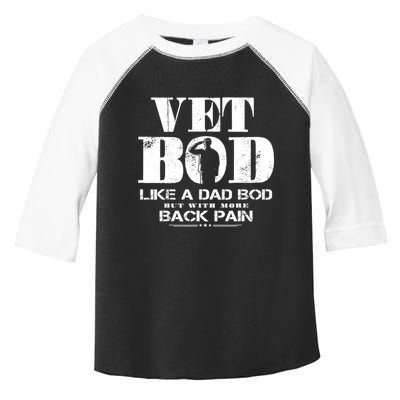 Vet Bod Like A Dad Bod But With More Back Pain Great Gift Toddler Fine Jersey T-Shirt