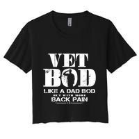 Vet Bod Like A Dad Bod But With More Back Pain Great Gift Women's Crop Top Tee